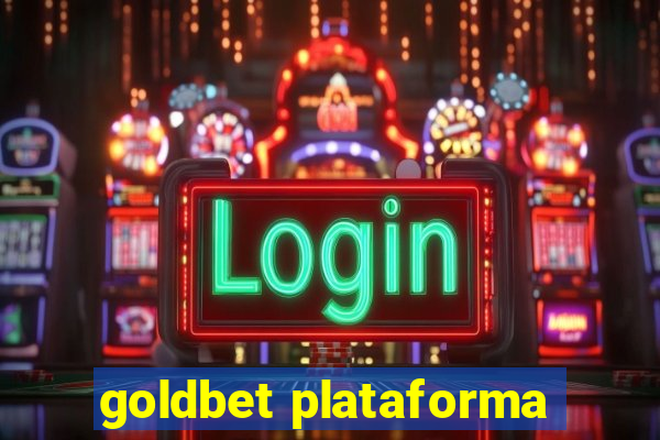 goldbet plataforma